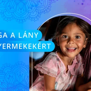 Jóga a lány gyermekekért